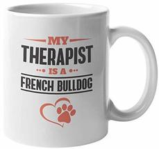 Make Your Mark Design French Bulldog Therapist Coffee &amp; Tea Mug for Dog Lover, M - £15.82 GBP