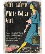 White Collar Girl by Faith Baldwin  - $5.25