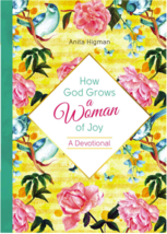 How God Grows a Woman of Joy by Anita Higman New A Devotional - Bible  Religion - £14.11 GBP