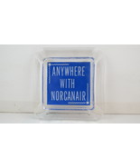 Norcanair Ashtray (VTG) - Anywhere with Norcanair - Promo Piece   - $53.48 CAD