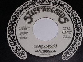 Any Trouble Second Choice 45 Rpm Record Vintage Stiff Label Promotional - £12.78 GBP