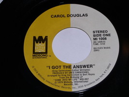 Carol Douglas I Got The Answer We&#39;re Gonna Make It 45 Rpm Record Midsong Label - £12.75 GBP