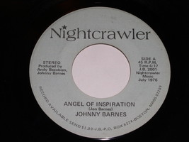 Johnny Barnes Angel Of Inspiration Steel Rail Blues 45 Rpm Record Nightcrawler - £12.57 GBP