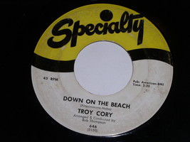 Troy Cory Down On The Beach Just One More Chance 45 Rpm Record Specialty Label - £12.52 GBP