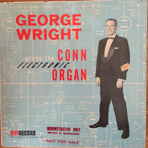 George Wright (2) - George Wright Plays The Conn Electronic Organ (LP, Album, Mo - £5.18 GBP