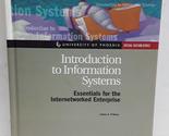 Introduction to Information Systems: Essentials for the Internetworked E... - $3.66
