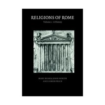 Religions of Rome: A History: Vol 1 Beard, Mary/ North, John A./ Price, Simon R. - $41.00