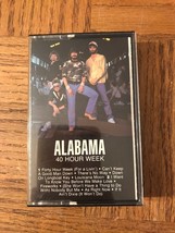 Alabama 40 Hour week Cassette-Very Rare Vintahe - £14.43 GBP