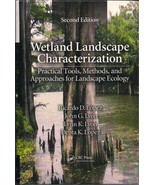 Wetland Landscape Characterization Practical Tools, Methods, and Approac... - £47.02 GBP