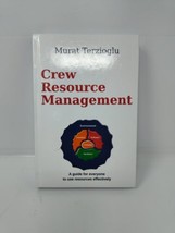 Crew Resource Management Guide For Everyone To Use Resources by Murat Terzioglu - £78.20 GBP
