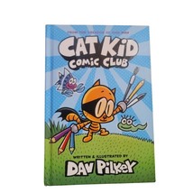 Cat Kid Comic Club: From the Creator of Dog Man - Hardcover - VERY GOOD - $3.94