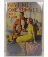 Give Me One Summer by Emilie Loring 1937 HC/DJ - $6.99