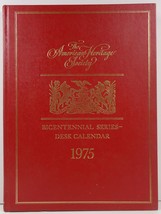 The American Heritage Bicentennial Desk Calendar 1975  - £7.20 GBP