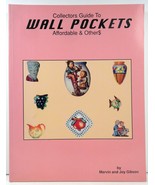 Collectors Guide to Wall Pockets by Marvin and Joy Gibson - £7.18 GBP