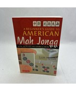 A Beginner&#39;s Guide to American Mah Jongg: How to Play the Game &amp; Win - $188.23 MXN