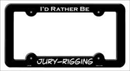 Jury Rigging Novelty Metal License Plate Frame LPF-062 - $18.95