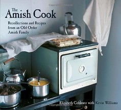 The Amish Cook: Recollections and Recipes from an Old Order Amish Family... - $9.45