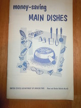 Vintage Money Saving Main Dishes Home and Garden Bulletin No. 43 1955 - $3.99