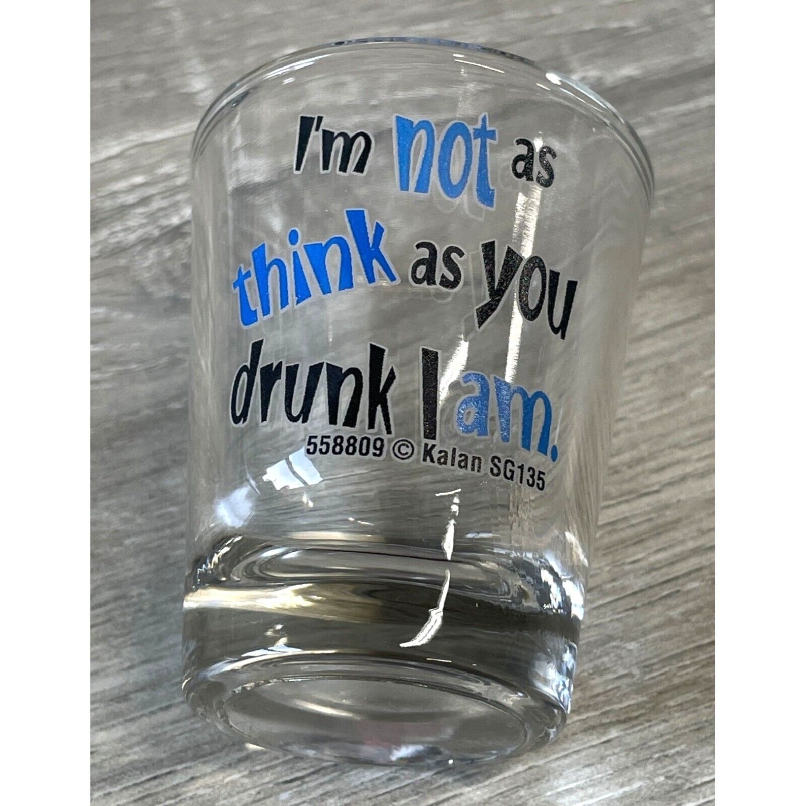 Primary image for Shot Glass "I'm not as think as you drunk I am" quote Vintage