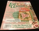 Tole World Magazine February 2005 Beautiful Decor To Warm Your Home - $10.00