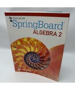 Texas - Spring Board Algebra 2 - Consumable Student Edition - $593.89 MXN