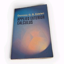 Applied Exterior Calculus (Dover Books on Mathematics), Edelen 978048643... - $14.99