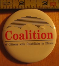 Coalition of Citizens with Disabilities in Illinois Pinback Button - £2.89 GBP