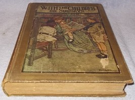 Antique Christian Book With the Children on Sunday Sylvanus Stall 1911 - £15.94 GBP