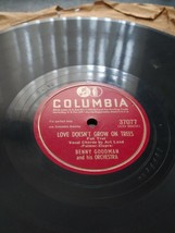 Benny Goodman: Pity The Poor Lobster / Love Doesn&#39;t Grow On Trees: Columbia 1946 - £9.54 GBP