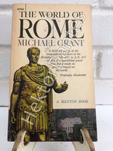 The World of Rome by Michael Grant (1961, Mass Market Paperback) - $9.28