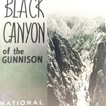 Black Canyon Of The Gunnison National Monument Vintage Travel Brochure B... - $10.95