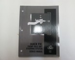 2008 Mack Fxl Asse Ant &amp; Sterzo Sistema Servizio Manuale Mack Camion Fab... - $34.97