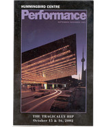 TRAGICALLY HIP 2002 PROGRAM HUMMINGBIRD CTR TORONTO STAN ROBERTS OPENED ... - $12.75