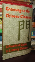 Faurot, Jeannette Gateway To The Chinese Classics 1st Edition Thus 1st Printing - £51.96 GBP