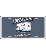 Adventure Before Dementia Novelty 6&quot; x 12&quot; Metal License Plate Auto Tag ... - £4.64 GBP