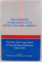  The Twilight of British Rule in Revolutionary America - £6.86 GBP