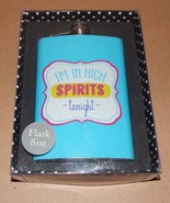 Flask 8 oz Stainless Steel Blue With I&#39;M In High Spirits Tonight On It 95J - $15.49