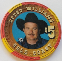 Las Vegas Rodeo Legend Speed Willaims '03 Gold Coast $5 Casino Poker Chip - $19.95