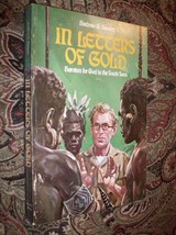 In Letters of Gold Heroism for God in the South Seas (1973) by Andrew Stewart - £5.52 GBP