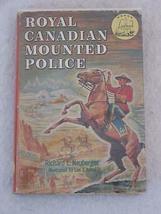 Richard Neuberger Royal Canadian Mounted Police Lee Ames Landmark W-18 1953 [Har - £62.37 GBP