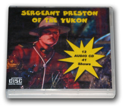 Serg EAN T Preston Of The Yukon Volume 1- Old Time Radio - 12 Audio Cd - 59 Shows - £26.90 GBP