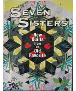 Seven Sisters New Quilts from an Old Favorite 96 pages - £7.84 GBP