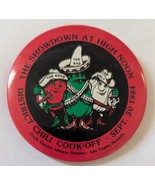 The Showdown at High Noon District Chili Cook-Off Sept 30 1984 3&quot; pinback - $19.95