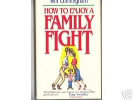 How To Enjoy A Family Fight * Will Cunningham - £6.28 GBP