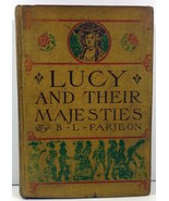 Lucy and Their Majesties A Comedy in Wax by B.L. Farjeon - £7.18 GBP