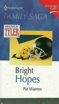 Warren, Pat - Bright Hopes Harlequin Romance - Welcome To Tyler - £1.76 GBP