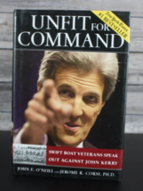 Unfit For Command John Kerry by John E. O’Neill &amp; Jerome R. Corsi 2004 Book HC - £7.44 GBP