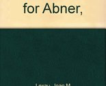 Three wishes for Abner, Lexau, Joan M - $48.99