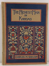 The Richest Man in Kansas by Charles M. Sheldon 1921 - £18.09 GBP