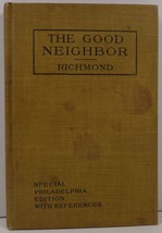 The Good Neighbor Mary E. Richmond 1908 Philadelphia Edition - £11.94 GBP